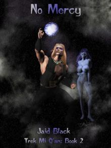 No Mercy - Book 2: Trek Mi Q'an Series