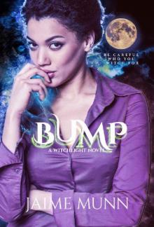 Bump (A Witchlight Novel)