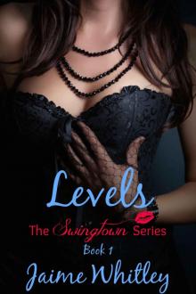Levels (The Swingtown Series Book 1)