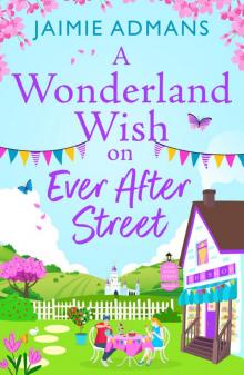 A Wonderland Wish on Ever After Street