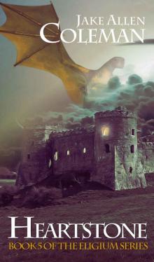 Heartstone (Eligium Series Book 5)