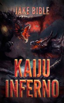 Kaiju Inferno (Kaiju Winter Book 3) Kaiju Inferno (Kaiju Winter Book 3)