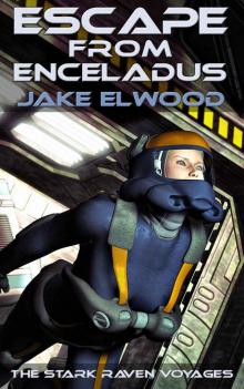 Escape from Enceladus (Stark Raven Voyages Book 1)