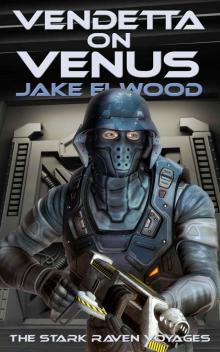 Vendetta on Venus (Stark Raven Voyages Book 4)