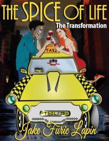 The Spice of Life (The Transformation #1) The Spice of Life (The Transformation #1)