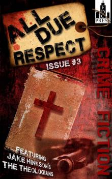 All Due Respect Issue #3