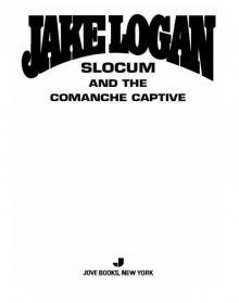 Slocum and the Comanche Captive Slocum and the Comanche Captive