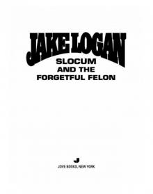 Slocum and the Forgetful Felon