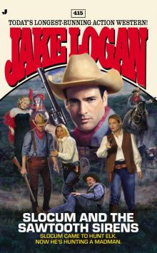 Slocum and the Sawtooth Sirens Slocum and the Sawtooth Sirens
