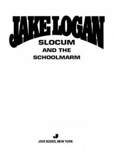 Slocum and the Schoolmarm Slocum and the Schoolmarm