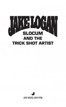 Slocum and the Trick Shot Artist Slocum and the Trick Shot Artist