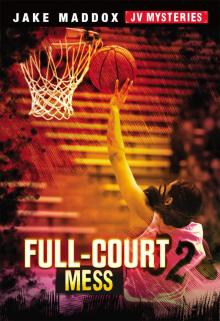 Full-Court Mess