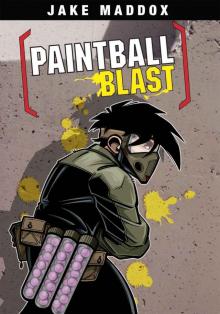 Paintball Blast: 0 (Jake Maddox Sports Stories)