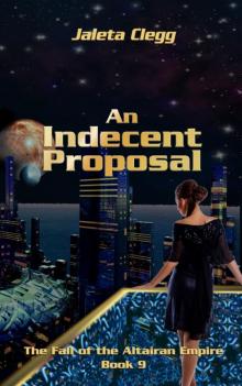 An Indecent Proposal An Indecent Proposal