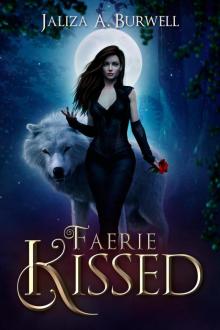 Faerie Kissed Faerie Kissed