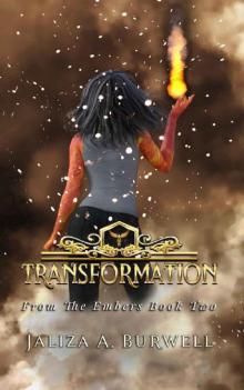 Transformation (From the Embers Book 2) Transformation (From the Embers Book 2)