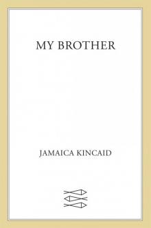 My Brother