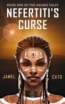 Nefertiti’s Curse: An Urban Fantasy