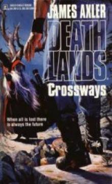 Deathlands 30 - Crossways