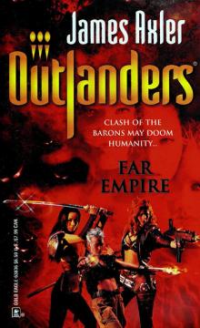 Outlanders 23 Far Empire Outlanders 23 Far Empire