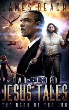 Two-Fisted Jesus Tales_Book 1_The Book of the Job