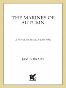 The Marines of Autumn: A Novel of the Korean War The Marines of Autumn: A Novel of the Korean War