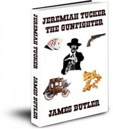 Jeremiah Tucker The Gunfighter