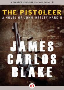 The Pistoleer: A Novel of John Wesley Hardin