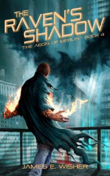 The Raven's Shadow: The Aegis of Merlin Book 4