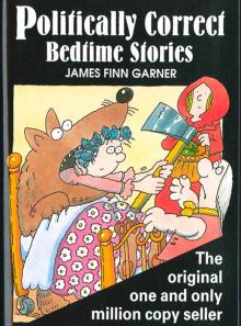 Politically Correct Bedtime Stories Politically Correct Bedtime Stories
