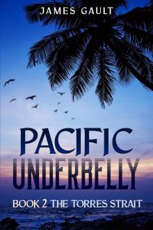 Pacific Underbelly--Book 2 the Torres Strait