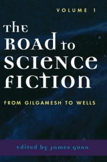 The Road to Science Fiction The Road to Science Fiction