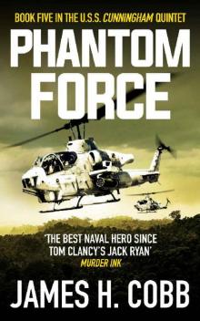Phantom Force (The USS Cunningham Quintet Book 5)