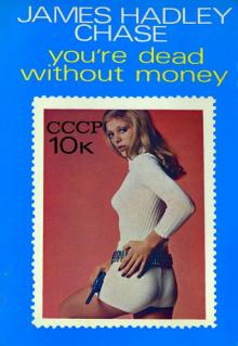 1972 - You're Dead Without Money 1972 - You're Dead Without Money