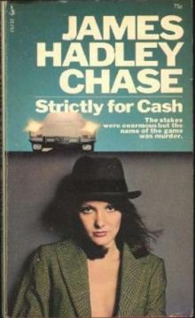 Strictly for Cash