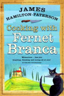 Cooking With Fernet Branca Cooking With Fernet Branca