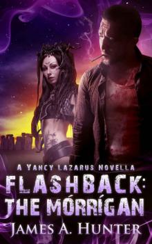 Flashback: The Morrigan: A Yancy Lazarus Novella (Yancy Lazarus Series) Flashback: The Morrigan: A Yancy Lazarus Novella (Yancy Lazarus Series)