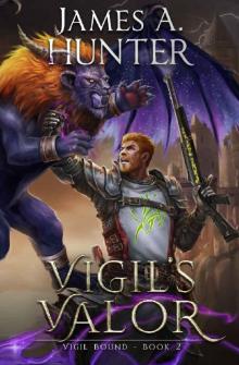 Vigil's Valor: A LitRPG Adventure (Vigil Bound Book 2)