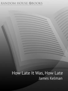 How Late It Was How Late