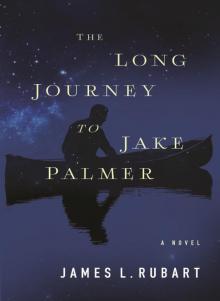 The Long Journey to Jake Palmer The Long Journey to Jake Palmer