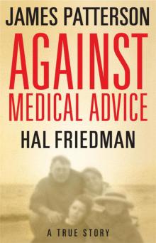 Against Medical Advice Against Medical Advice