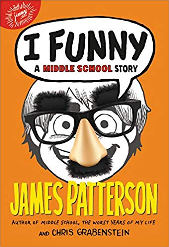 I Funny: A Middle School Story I Funny: A Middle School Story