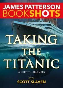 Taking the Titanic Taking the Titanic