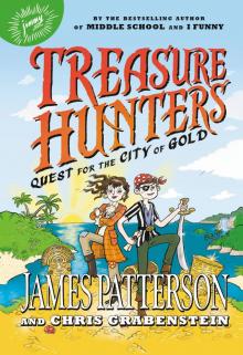 Treasure Hunters--Quest for the City of Gold Treasure Hunters--Quest for the City of Gold