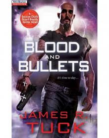 Blood and Bullets Blood and Bullets