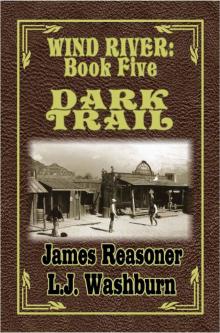 Dark Trail (Wind River Book 5)