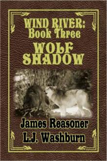 Wolf Shadow (Wind River Book 3) Wolf Shadow (Wind River Book 3)