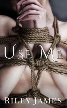USE ME (Club Masque Book 1) USE ME (Club Masque Book 1)