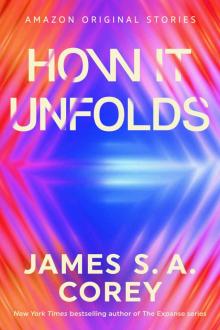 How It Unfolds (The Far Reaches collection) How It Unfolds (The Far Reaches collection)