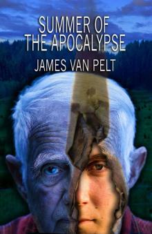 Summer of the Apocalypse Summer of the Apocalypse